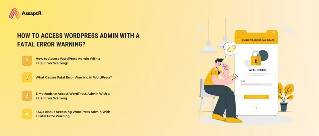 How to Access WordPress Admin With a Fatal Error Warning?