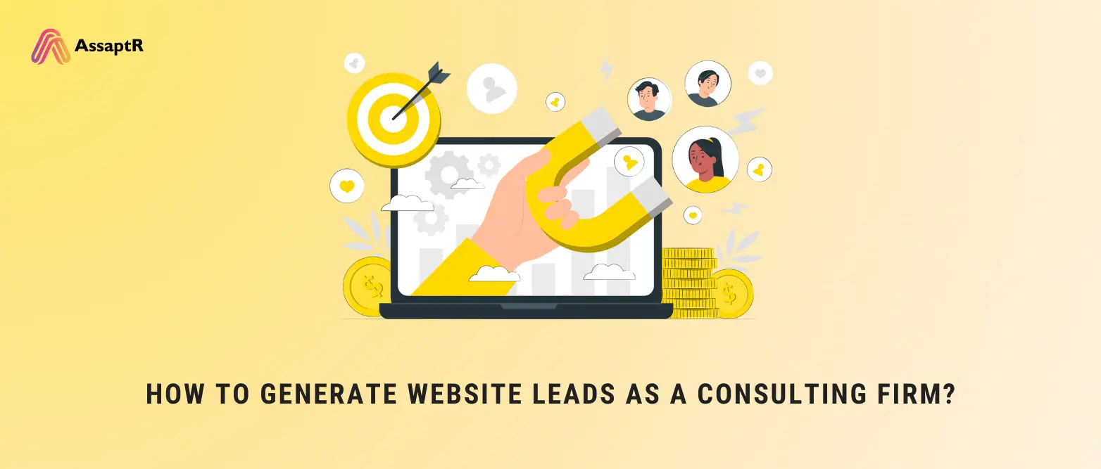 How to Generate Website Leads as a Consulting Firm?