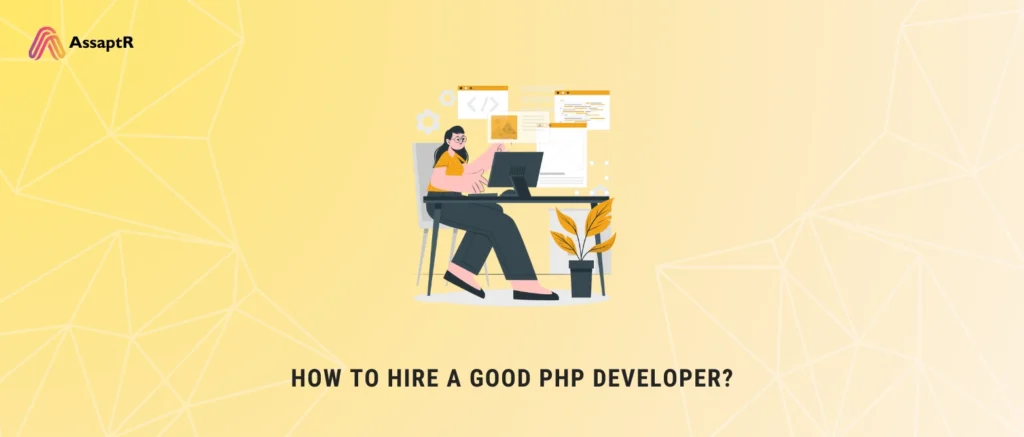 How To Hire a Good PHP Developer