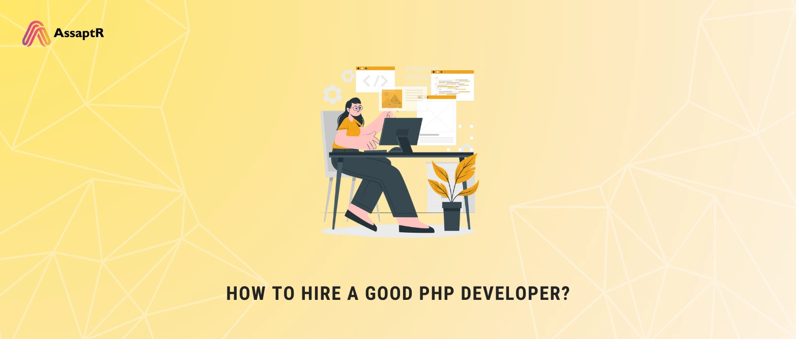 How To Hire a Good PHP Developer?