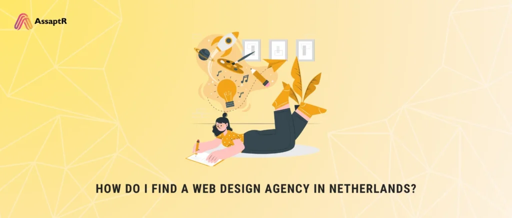 How Do I Find a Web Design Agency in Netherlands?