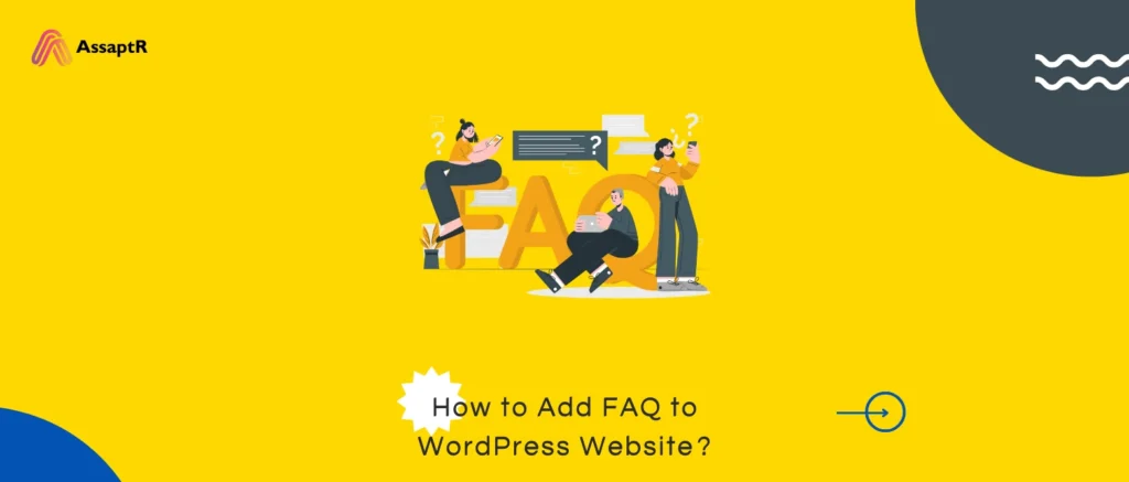 How to Add FAQ to WordPress Website