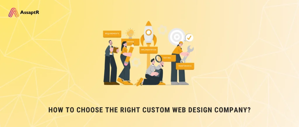 How to Choose the Right Custom Web Design Company?