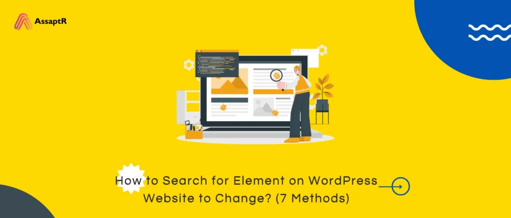 How to Search for Element on WordPress Website to Change? (7 Methods)