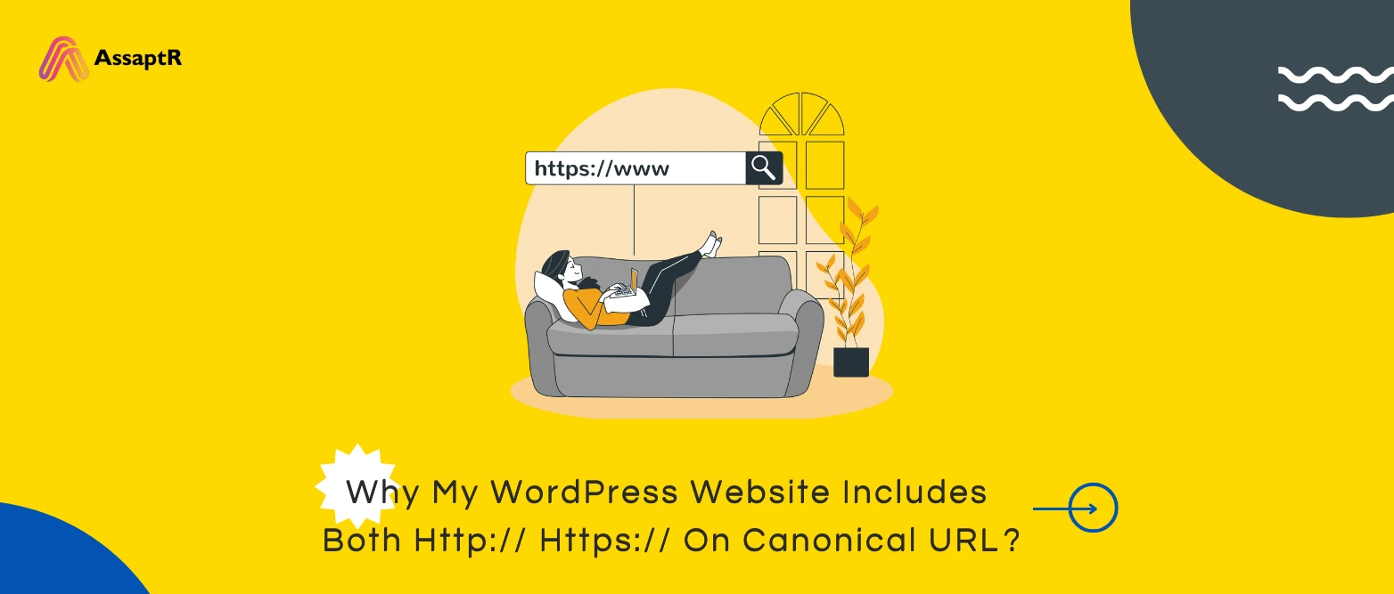 Why My WordPress Website Includes Both Http:// Https:// On Canonical URL​?